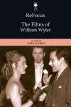 ReFocus: The Films of William Wyler cover