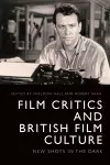 Film Critics and British Film Culture cover
