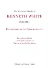 The Collected Works of Kenneth White, Volume 1 cover