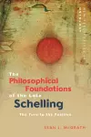 The Philosophical Foundations of the Late Schelling cover
