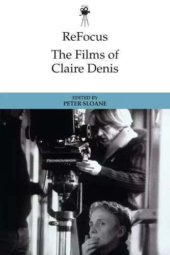 Refocus: the Films of Claire Denis cover