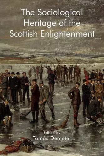 The Sociological Heritage of the Scottish Enlightenment cover