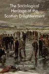 The Sociological Heritage of the Scottish Enlightenment cover