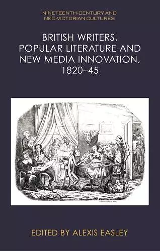 British Writers, Popular Literature and New Media Innovation, 1820 45 cover