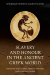 Slavery and Honour in the Ancient Greek World cover