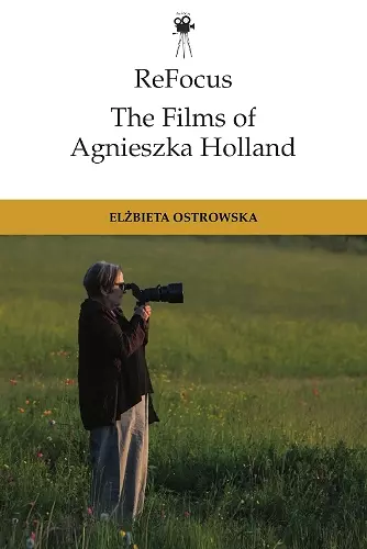 Refocus: the Films of Agnieszka Holland cover