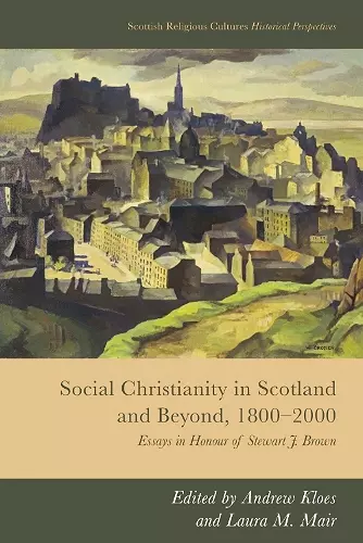 Social Christianity in Scotland and Beyond, 1800-2000 cover