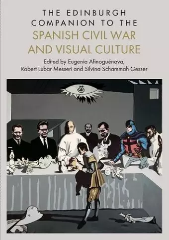 The Edinburgh Companion to the Spanish Civil War and Visual Culture cover