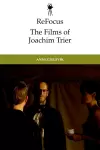 Refocus: the Films of Joachim Trier cover