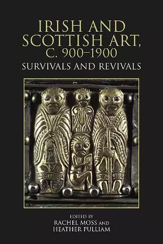 Irish and Scottish Art, c. 900-1900 cover