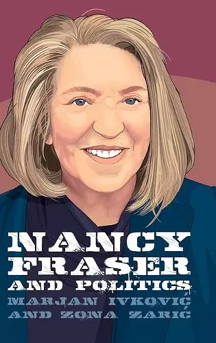 Nancy Fraser and Politics cover