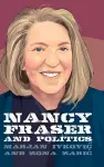 Nancy Fraser and Politics cover
