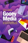 Gooey Media cover