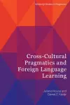 Cross-Cultural Pragmatics and Foreign Language Learning cover