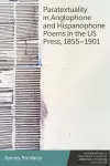 Paratextuality in Anglophone and Hispanophone Poems in the Us Press, 1855 1901 cover