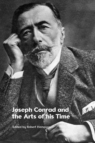 Joseph Conrad and the Arts of his Time cover