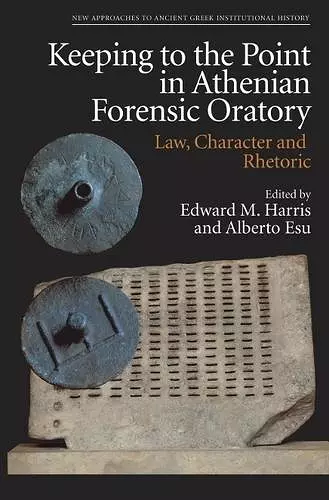 Keeping to the Point in Athenian Forensic Oratory cover