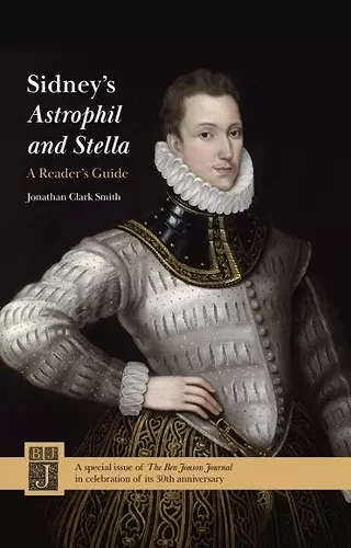 Sidney's Astrophil and Stella: A Reader's Guide cover