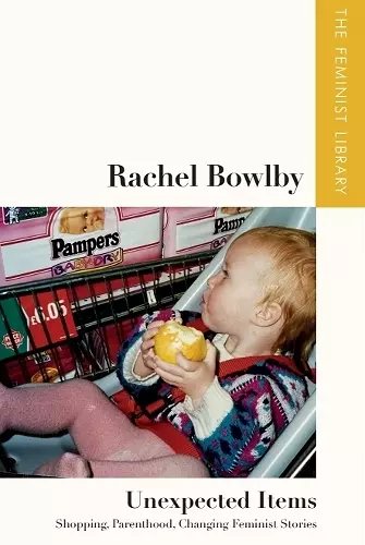 Rachel Bowlby – Unexpected Items cover