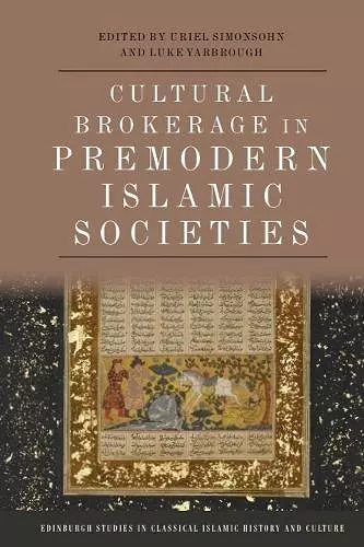 Cultural Brokerage in Premodern Islamic Societies cover