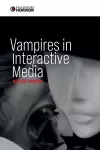 Vampires in Interactive Media cover