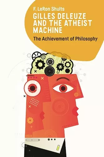 Gilles Deleuze and the Atheist Machine cover