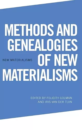 Methods and Genealogies of New Materialisms cover