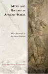 Myth and History in Ancient Persia cover