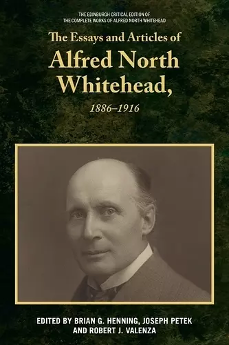 The Essays and Articles of Alfred North Whitehead, 1886-1916 cover