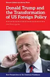 Donald Trump and the Transformation of US Foreign Policy cover