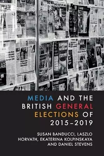 Media and the British General Elections of 2015-2019 cover