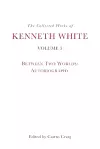 The Collected Works of Kenneth White, Volume 3 cover