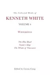 The Collected Works of Kenneth White, Volume 4 cover