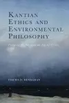Kantian Ethics and Environmental Philosophy cover