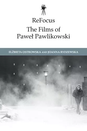 ReFocus: The Films of Pawe Pawlikowski cover