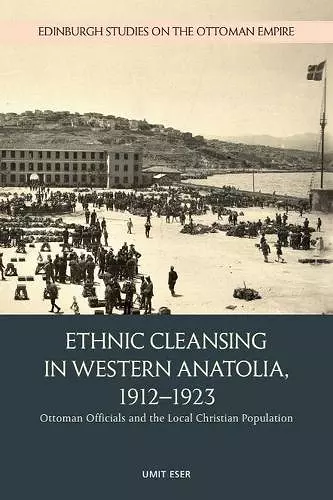 Ethnic Cleansing in Western Anatolia, 1912 1923 cover