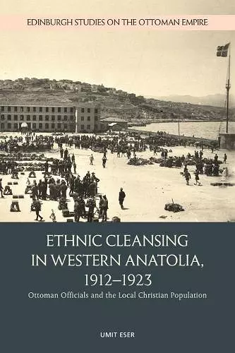 Ethnic Cleansing in Western Anatolia, 1912–1923 cover
