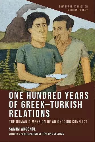 One Hundred Years of Greek-Turkish Relations cover