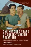 One Hundred Years of Greek-Turkish Relations cover