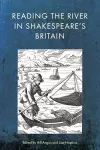 Reading the River in Shakespeare's Britain cover