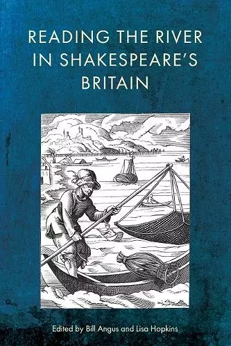 Reading the River in Shakespeare’s Britain cover