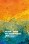 Joseph Conrad and the Narration of Silence cover