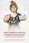 Early America and the Modern Imagination cover
