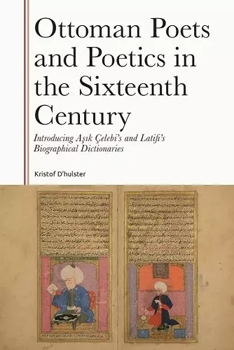 Ottoman Poets and Poetics in the Sixteenth Century cover