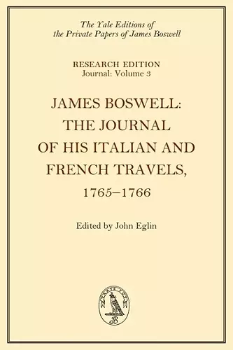 James Boswell, The Journal of his Italian and French Travels, 1765–1766 cover