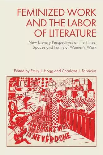 Feminized Work and the Labour of Literature cover