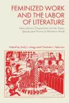 Feminized Work and the Labour of Literature cover