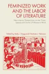 Feminized Work and the Labor of Literature cover