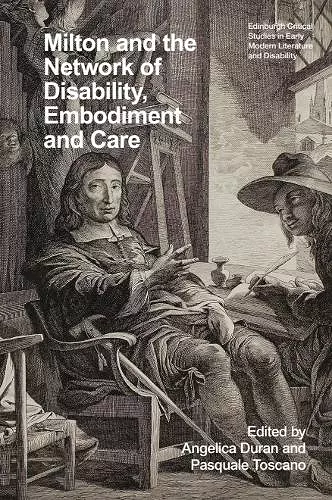 Milton and the Network of Disability, Embodiment and Care cover