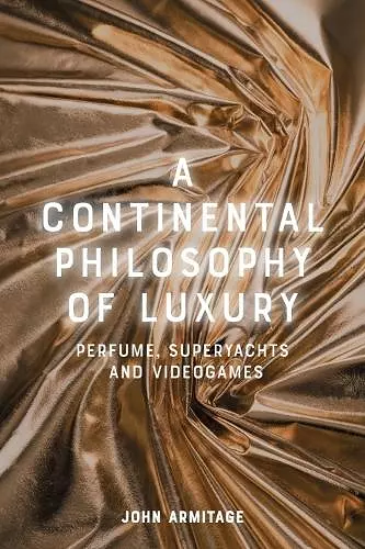 A Continental Philosophy of Luxury cover